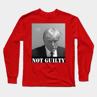 TRUMP MUGSHOT NOT GUILTY Long Sleeve T-Shirt